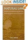 Natural Law: The Scientific Ways of Treating Natural Law, Its Place in Moral Philosophy, and Its Relation to the Positive Sciences of Law (Works in Continental Philosophy)
