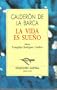 LA Vida Es Sueno (Spanish Edition)
