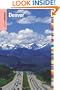 Insiders' Guide to Denver, 9th (Insiders' Guide Series)