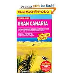 MARCO POLO Reisef�hrer Gran Canaria mit Szene-Guide, 24h Action pur, Insider-Tipps, Reise-Atlas: Reisen mit Insider-Tipps, Sprachf�hrer und Reise-Atlas