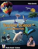 Teaching Science and Having Fun