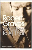Goodbye to All That (Penguin Modern Classics)