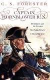 Captain Hornblower R. N.: Hornblower and the Atropos Happy Return A Ship of the Line