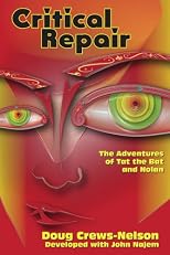 Critical Repair: The Adventures of Tat the Bat and Nolan