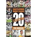 Twenty Legends: Castleford Rugby League