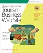 101 Ways to Promote Your Tourism Business Web Site: Proven Internet Marketing Tips, Tools, and Techniques to Draw Travelers to Your Site (101 Ways series) 101 Ways to Promote Your Tourism Business Web Site: Proven Internet Marketing Tips, Tools, and Techniques to Draw Travelers to Your Site (101 Ways series)