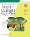 101 Ways to Promote Your Tourism Business Web Site: Proven Internet Marketing Tips, Tools, and Techniques to Draw Travelers to Your Site: Proven Internet ... Your Site (101 Ways to Promote Your Web S)