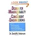 Design for Manufacturability & Concurrent Engineering; How to Design for Low Cost, Design in High Quality, Design for Lean Manufacture, and Design Quickly for Fast Production