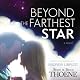 Beyond the Farthest Star: A Novel