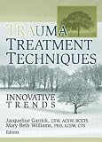 Trauma Treatment Techniques: Innovative Trends