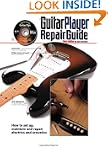 The Guitar Player Repair Guide - 3rd