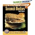 Savannah Monitors: A Complete Guide to Varanus Exanthematicus (Complete Herp Care) by Mark K. Bayless