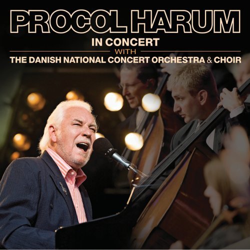 Procol Harum - In Concert With The Danish National Concert Orchestra & Choir - Zortam Music