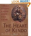 The Heart of Kendo: A Comprehensive Introduction to the Philosophy and Practice of the Art of the Sword