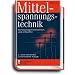 Mittelspannungstechnik: Schaltanlagen berechnen und entwerfen