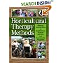 Horticulture Therapy Methods: Making Connections in Health Care, Human Service, And Community Programs (Haworth Series in Therapy & Human Development Through Horticulture)