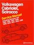 Volkswagen Cabriolet, Scirocco Service Manual: 1985-1993