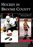 Hockey in Broome County  (NY)  (Images of Sports)