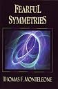 Fearful Symmetries