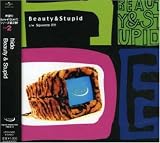 Beauty&Stupid
