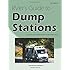 RVer's Guide to Dump Stations: A directory of RV dump stations in the United States