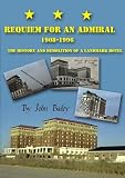 Requiem For An Admiral 1908-1996, The History and Demolition of a Historic Cape May Hotel