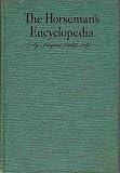 The Horseman's Encyclopedia.