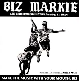 Make the Music with Your Mouth, Biz [Vinyl]