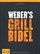 Weber's Grillbibel 