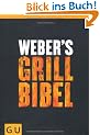 Weber's Grillbibel (Themenkochbuch)