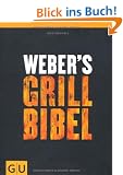 Weber's Grillbibel (Themenkochbuch)
