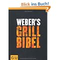 Weber's Grillbibel (Themenkochbuch)