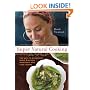 Super Natural Cooking: Five Delicious Ways to Incorporate Whole and Natural Foods into Your Cooking