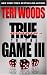 Search : True to the Game III