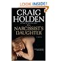The Narcissist's Daughter: A Novel