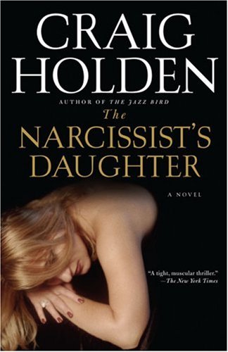 The Narcissist's Daughter: A Novel