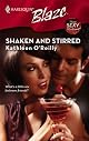 Shaken And Stirred (Harlequin Blaze)
