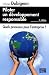 Piloter un d�veloppement responsable : Quels processus pour l'entreprise ?