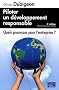 Piloter un d�veloppement responsable : Quels processus pour l'entreprise ?