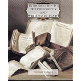Introduction to the Philosophy and Writings of Plato
