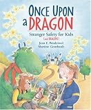 Once Upon a Dragon: Stranger Safety for Kids (and Dragons)