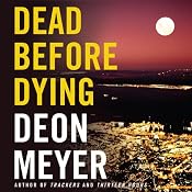 Dead Before Dying | [Deon Meyer]