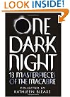 One Dark Night: 13 Masterpieces of the Macabre