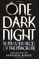 One Dark Night: 13 Masterpieces of the Macabre