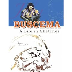 John Buscema: A Life in Sketches