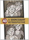 40: A Doonesbury Retrospective