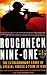 Roughneck Nine-One: The Extraordinary Story of a Special Forces A-team at War
