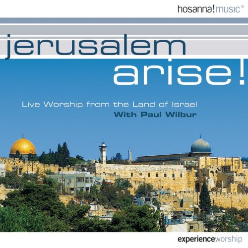 Paul Wilbur - Jerusalem Arise - Zortam Music