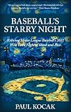 Baseball's Starry Night: Reliving Major League Baseball's 2011 Wild Card Night of Shock and Awe