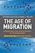 The Age of Migration: International Population Movements in the Modern World